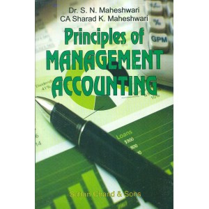 Sultan Chand's Principles of Management Accounting [Set of Two Volumes] by Dr. S. N. Maheshwari & Sharad Maheshwari